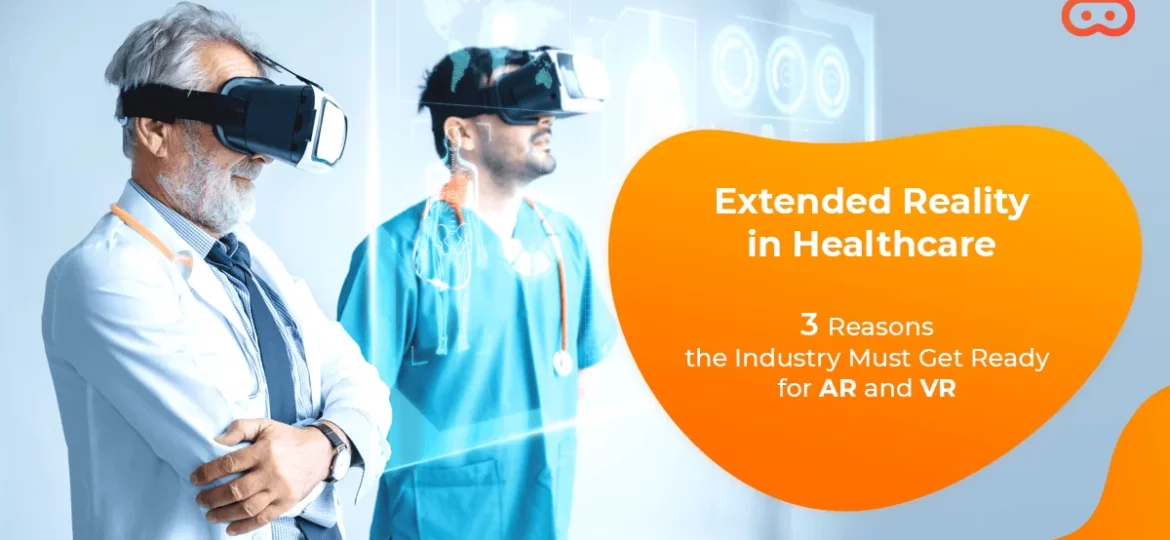 Extended reality in healthcare