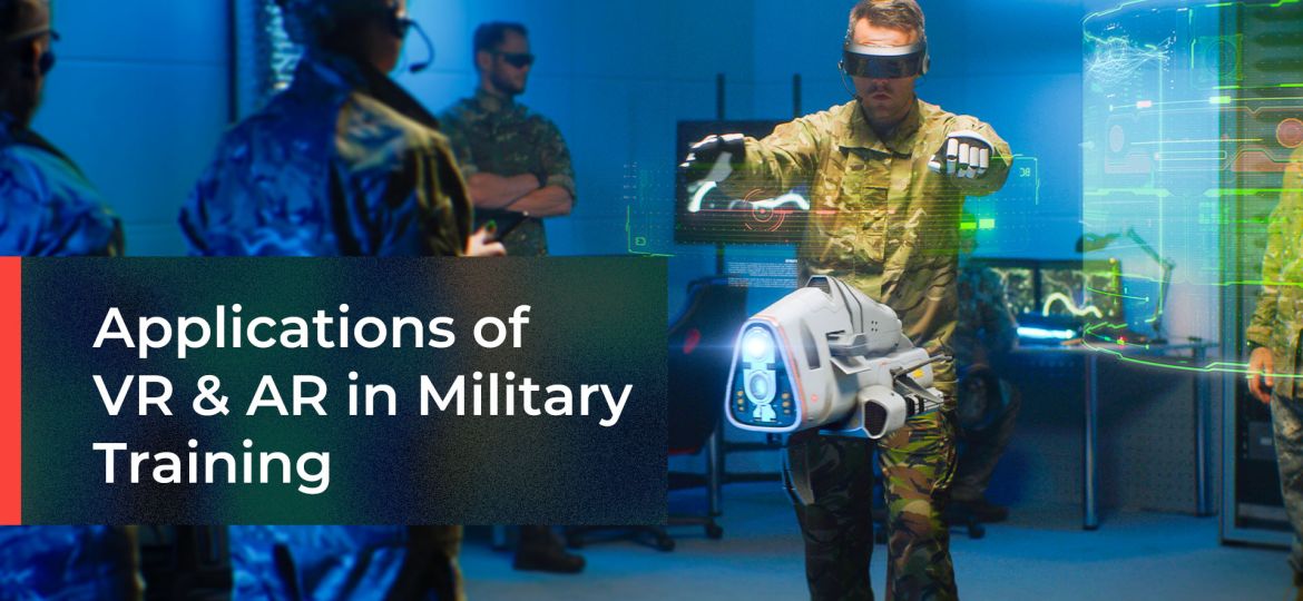 30 Applications of VR and AR in Military Training