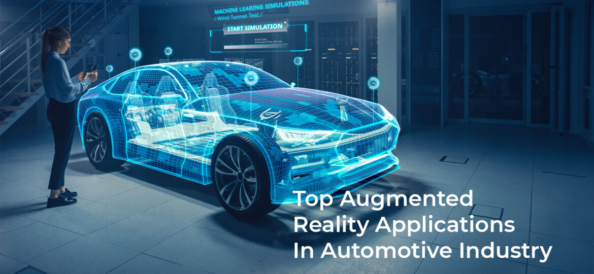Top 10 Augmented Reality Applications In the Automotive Industry