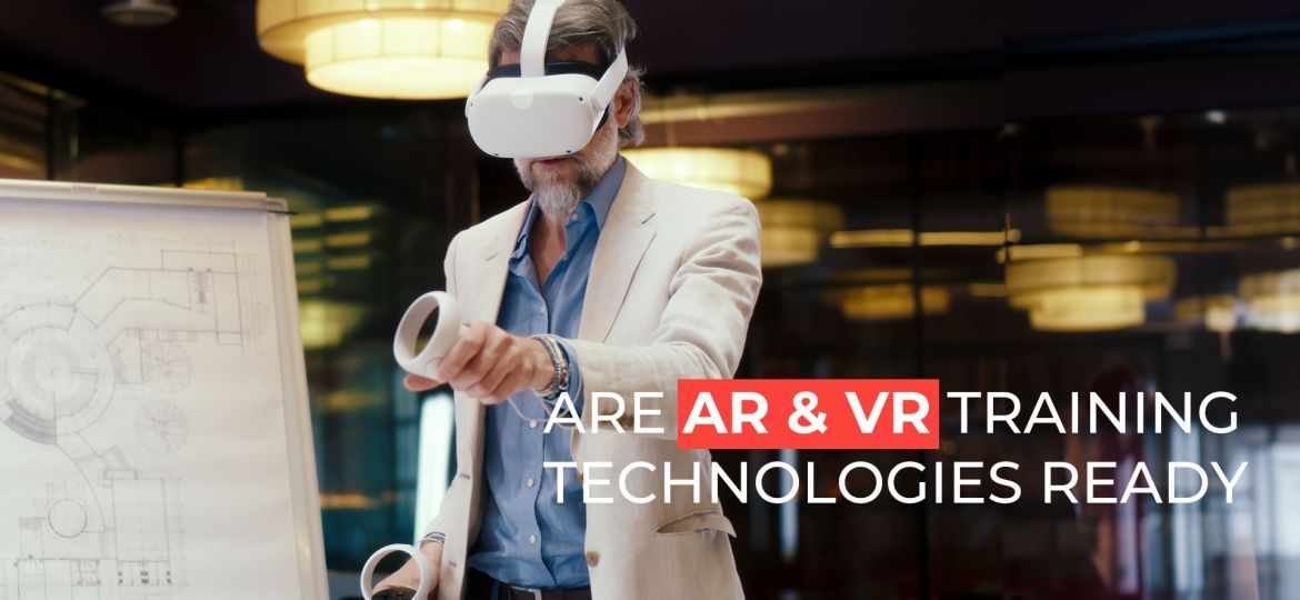 are ar and vr training technologies ready for the enterprise