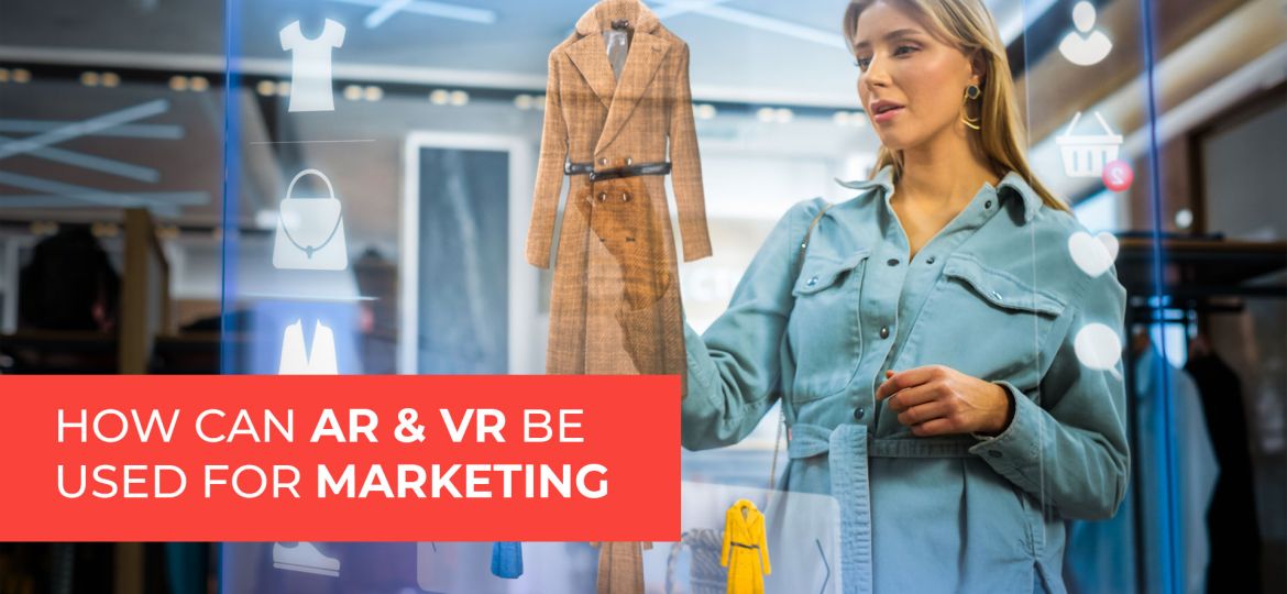 How Can AR and VR Be Used for Marketing: Explained