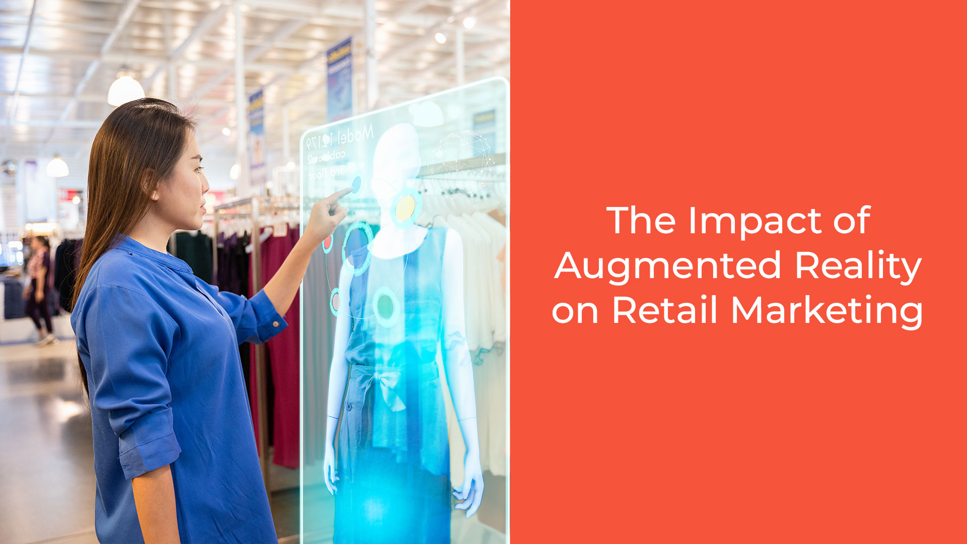 a woman touching a transparent display the impact of augmented reality on retail